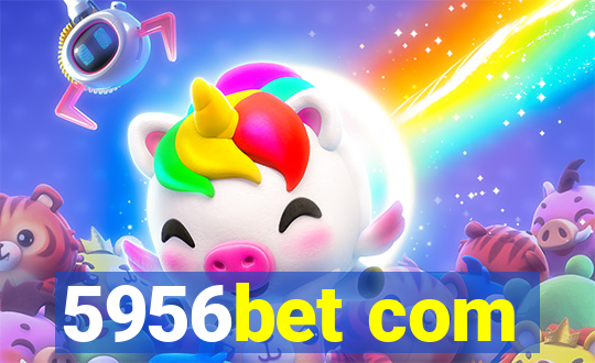 5956bet com